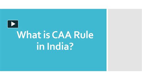 Ppt What Is Caa Rule In India 1 Powerpoint Presentation Free To