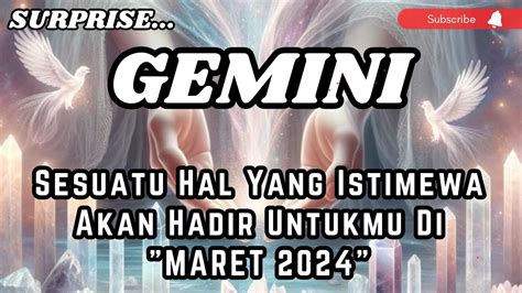 GEMINI Sesuatu Hal Yang Istimewa Akan Hadir Untukmu Di MARET 2024