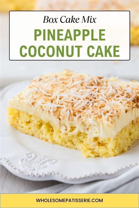 Easy Pineapple Coconut Cake With Cake Mix Wholesome Patisserie