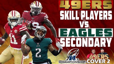 49ers Skill Players Vs Eagles Secondary Biggest Advantage Vs Eagles Cover 2 Youtube