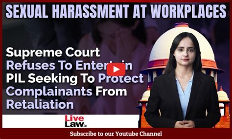 Sexual Harassment At Workplace Supreme Court Refuses To Entertain A