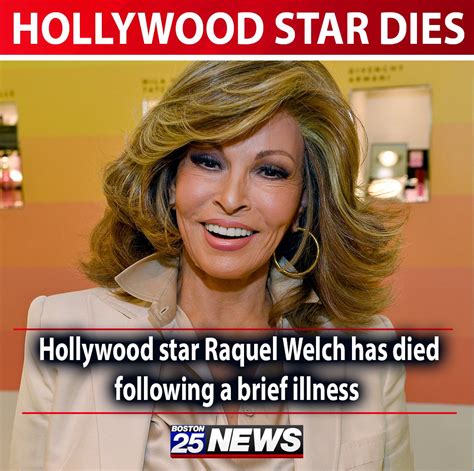 Free Speech Micki On Twitter Rt Boston25 Breaking Actress Raquel Welch Known For Her Roles