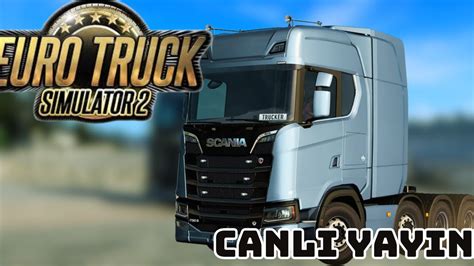 EURO TRUCK SİMULATOR 2 CANLI YAYIN YOLLARDAYIZ YouTube