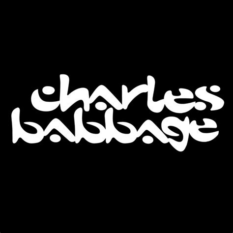 Charles Babbage Charles Babbage Was A Mathematician Philosopher