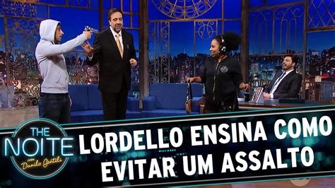 Lordello Ensina Como Evitar Um Assalto The Noite 09 08 17 Youtube