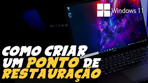 Como CRIAR PONTO de RESTAURAÇÃO no WINDOWS 11 YouTube