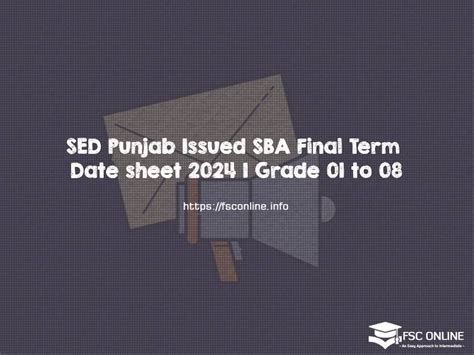 Sed Punjab Issued Sba Final Term Date Sheet 2024 Grade 01 To 08