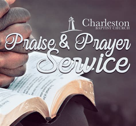 Special Praise & Prayer Service - Charleston Baptist Church