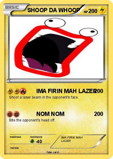 Pokémon Shoop Da Whoop 1019 1019 Ima Firin Mah Lazer My Pokemon Card