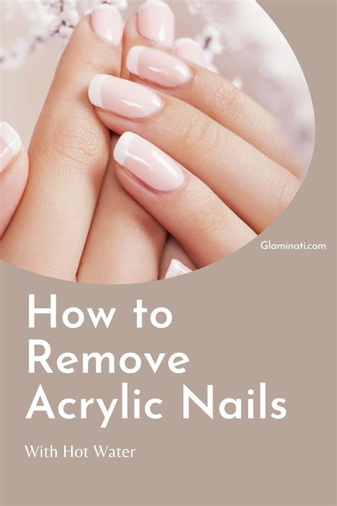 11 Easy And Effective Ways How To Remove Acrylic Nails Remove Acrylic