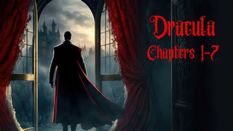 Dracula Chapters 1 7 Bram Stoker Narrated By Ravenreads Youtube