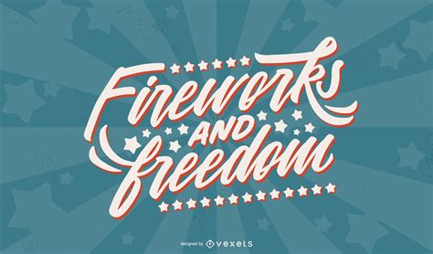 Fireworks And Freedom Lettering Vector Download