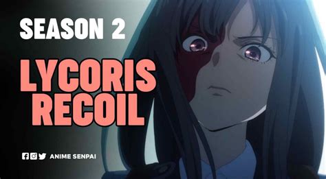 Lycoris Recoil Season 2 What Do We Know So Far