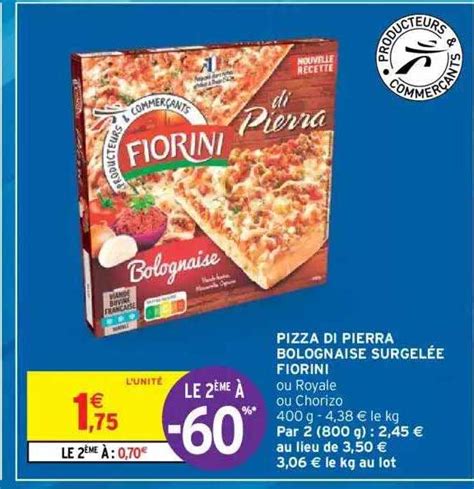 Promo Pizza Di Pierra Bolognaise Surgel E Fiorini Chez Intermarch