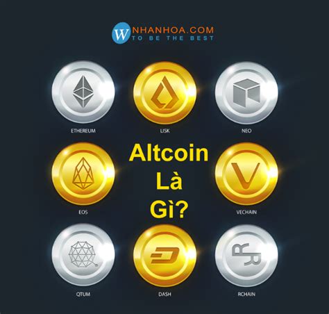 Altcoin L G Altcoin C Uy T N Kh Ng