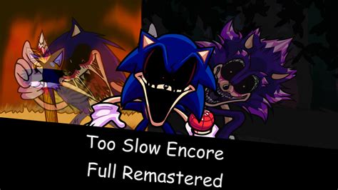 Too Slow Encore Full Remastered Beta Friday Night Funkin Mods 52338