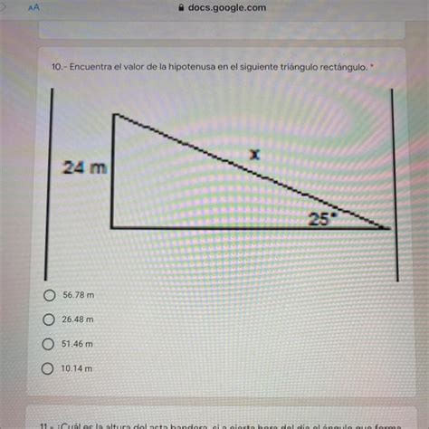 10 Encuentra El Valor De La Hipotenusa En El Siguiente Triángulo Rectángulo 24 M 25 56 78 M