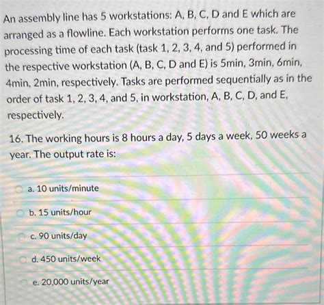 Solved An Assembly Line Has Workstations A B C D And E Chegg