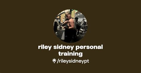 Riley Sidney Personal Training Instagram Tiktok Linktree