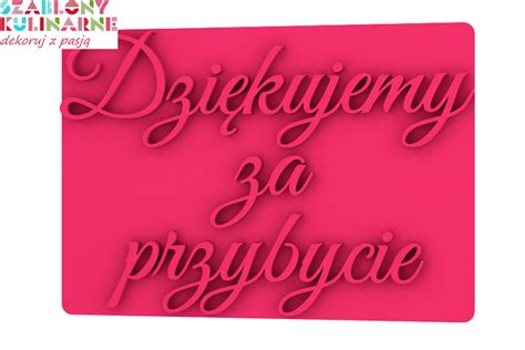 Stempel Napis Dzi Kujemy Za Przybycie Szablony Kulinarne