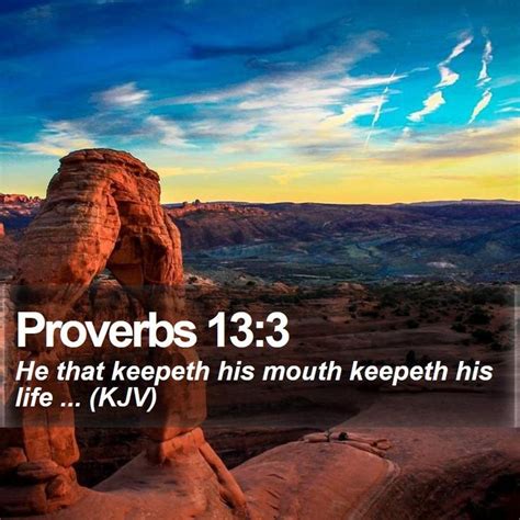 Proverbs 13 3 He That Keepeth His Mouth Keepeth His Life KJV