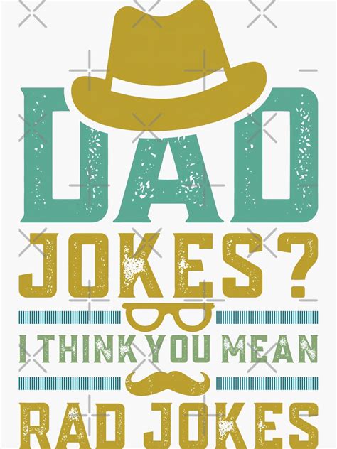 Dad Jokes I Think You Mean Rad Jokes Funny Father S Day Sticker By