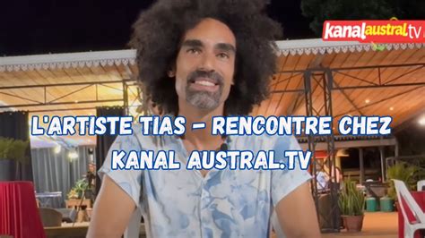 L Artiste TIAS Rencontre Chez KANAL AUSTRAL TV YouTube