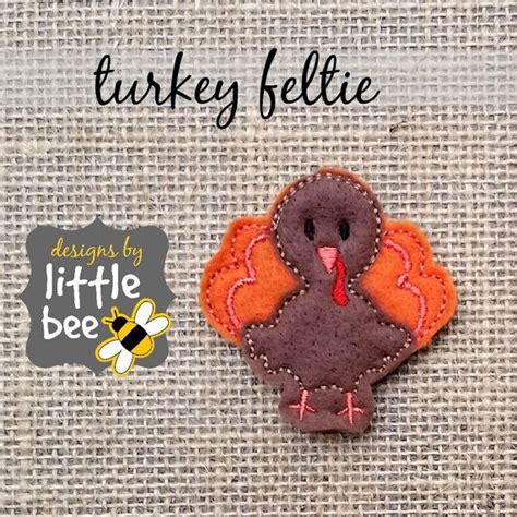 Turkey Feltie Felties Embroidery Applique Design 4x4 5x7 Hoop Etsy