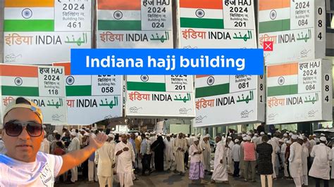 Indian Hujaj Buildings Hajj Update Aziziyah Makkah Vlog Hajj