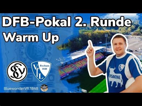 DFB Pokal 2 Runde SV Elversberg Vs VfL Bochum 1848 I Warm Up YouTube