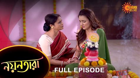 Nayantara Full Episode March Sun Bangla Tv Serial