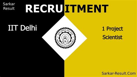 IIT Delhi Recruitment 2024 Eligibility Apply For 1 Project Scientist