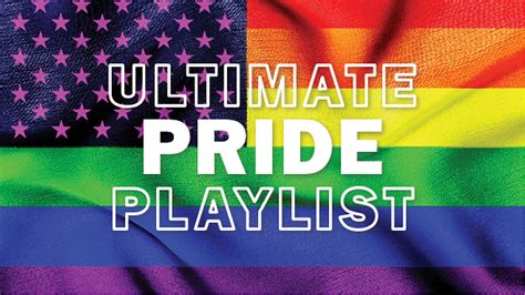 Ultimate Pride Playlist The Best Gay Songs