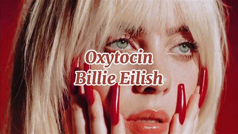 Oxytocin Billie Eilish Letra Lyrics YouTube