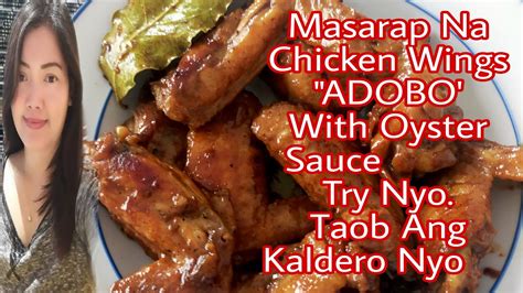 Masarap Na Chicken Wings ADOBO With Oyster Sauce Ganito Gawin Nyo