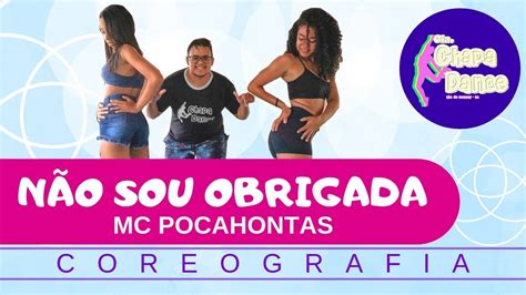 MC POCAHONTAS Não Sou Obrigada Coreografia Companhia Chapa Dance