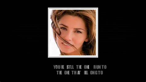 Shania Twain You Re Still The One Youtube