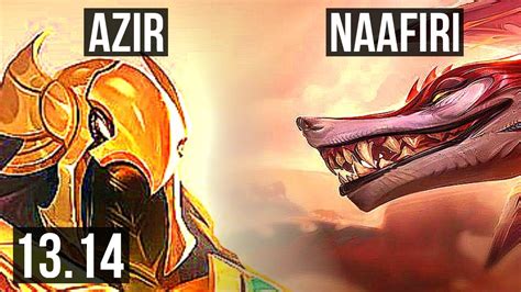 Azir Vs Naafiri Mid Games M Mastery Dominating