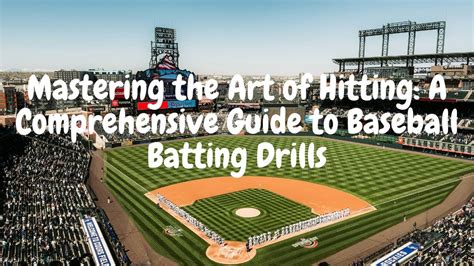 Mastering The Art Of Hitting A Comprehensive Guide To Baseball Batting