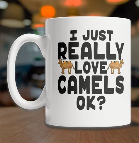 Cute Camel Mug I Love Camels Mug Funny Camel T Funny Etsy