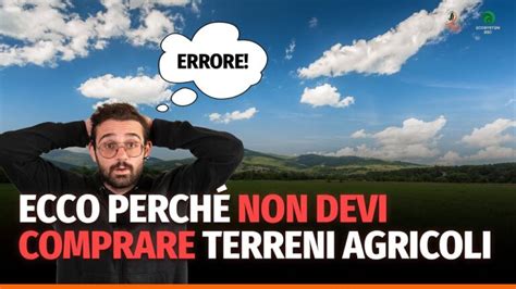 Guida All Acquisto Di Terreni Agricoli Da Privati Consigli E Procedure