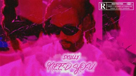 Skully Need You Audio Officiel Youtube