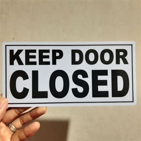 Keep Door Closed Signage Pvc Type Waterproof And Non Fading Lazada Ph