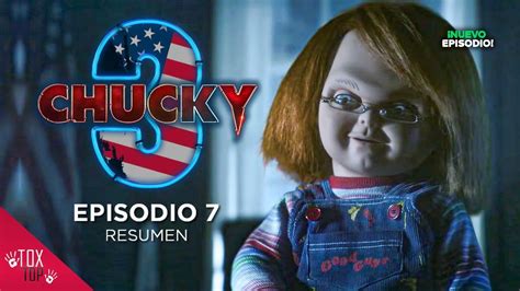 CHUCKY Temporada 3 Capítulo 7 La última misión de Chucky Resumen