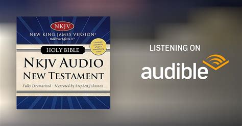 Dramatized Audio Biblenew King James Version Nkjv New Testament By