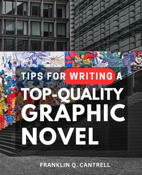 Tips For Writing A Top-Quality Graphic Novel: Dive into the Exciting ...