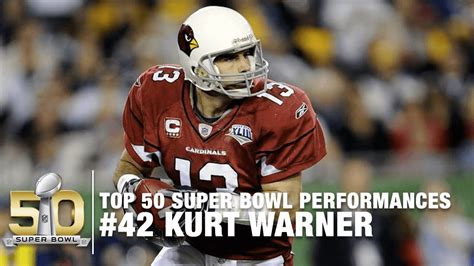 42 Kurt Warner Super Bowl Xliii Highlights Top 50 Super Bowl