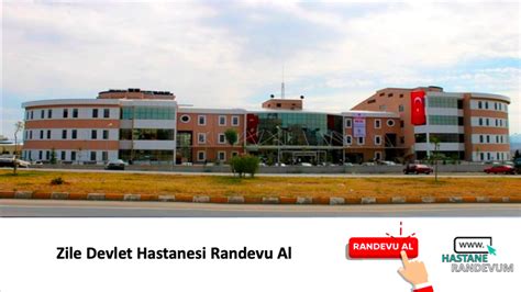 Zile Devlet Hastanesi Randevu Al Hastane Randevu Ve Leti Im