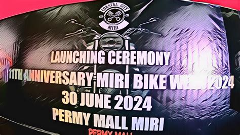 Th Miri Bike Week Launching Youtube