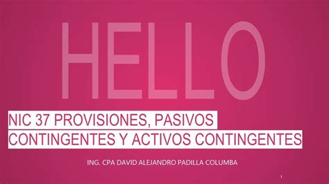 Nic 37 Provisiones Pasivos Contingentes Y Activos Contingentes Youtube